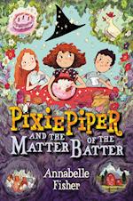 Pixie Piper and the Matter of the Batter