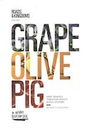 Grape, Olive, Pig