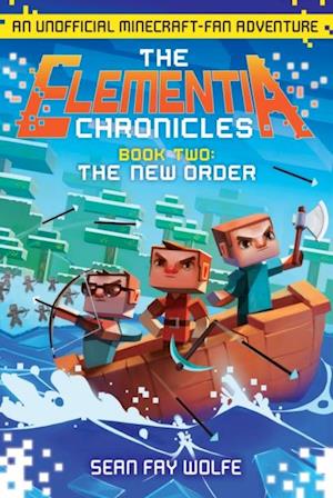 Elementia Chronicles: The New Order