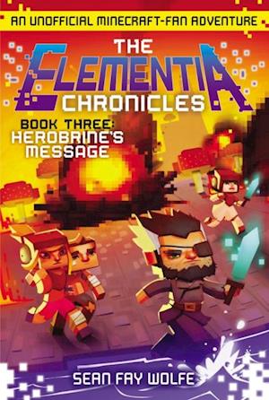 Elementia Chronicles: Herobrine's Message