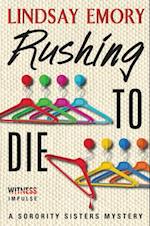 Rushing to Die