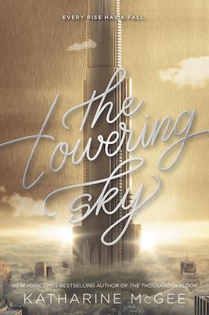 The Thousandth Floor 3. The Towering Sky