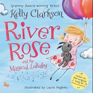 River Rose and the Magical Lullaby