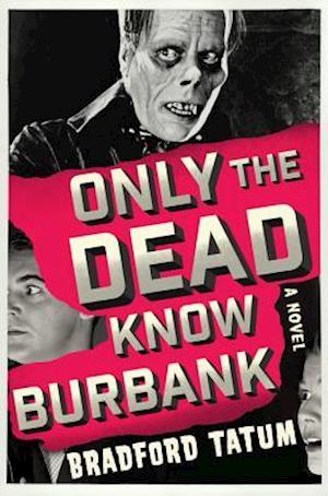 Only the Dead Know Burbank
