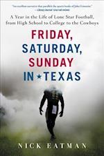 Friday, Saturday, Sunday in Texas