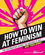 How to Win at Feminism