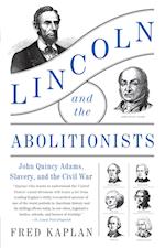 Lincoln and the Abolitionists