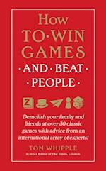 How to Win Games and Beat People
