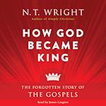 How God Became King