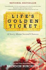 Life's Golden Ticket