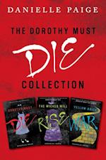 Dorothy Must Die Collection: Books 1-3