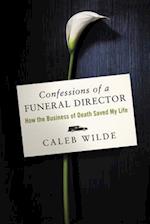 Confessions of a Funeral Director