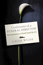 Confessions of a Funeral Director