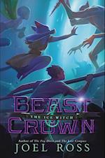 Beast & Crown #2: The Ice Witch