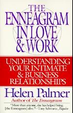 The Enneagram in Love and Work Understanding Your Intimate and Business Relationships