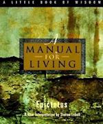 A Manual for Living
