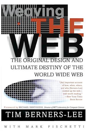 Berners-Lee, T: Weaving the Web