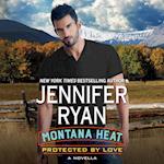 Montana Heat: Protected by Love