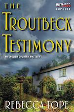 Troutbeck Testimony