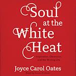 Soul at the White Heat