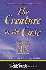 Creature in the Case: An Old Kingdom Novella