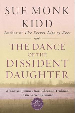 The Dance Of The Dissident Daughter