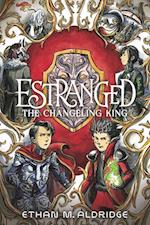 Estranged: The Changeling King