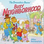 The Berenstain Bears' Busy Neighborhood