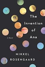 The Invention of Ana