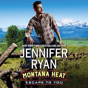 Montana Heat: Escape to You