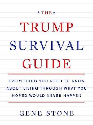 The Trump Survival Guide