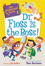 My Weirder-est School #3: Dr. Floss Is the Boss!