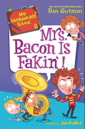 My Weirder-est School #6: Mrs. Bacon Is Fakin'!