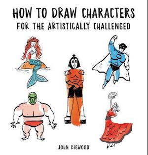 How to Draw Characters for the Artistically Challenged