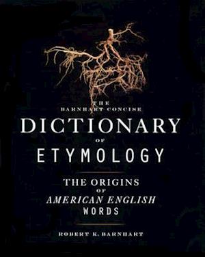 Barnhart Concise Dictionary of Etymology
