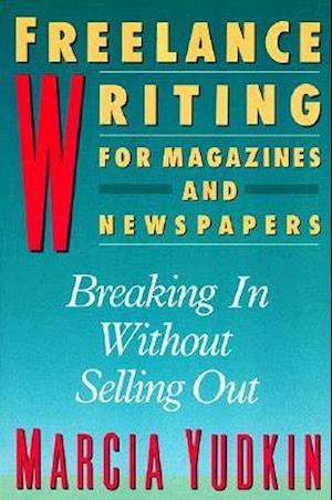 Freelance Writing for Magazines and Newspapers