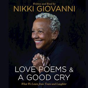 Nikki Giovanni: Love Poems & A Good Cry