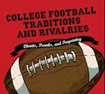 College Football Traditions and Rivalries