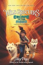 Wild Rescuers: Escape to the Mesa