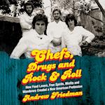 Chefs, Drugs and Rock & Roll