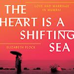 The Heart is a Shifting Sea