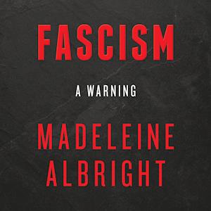 Fascism: A Warning