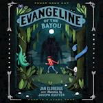 Evangeline of the Bayou