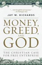 Money, Greed, and God :10th Anniversary Edition