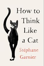 How to Think Like a Cat