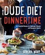 The Dude Diet Dinnertime