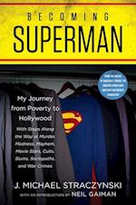 Becoming Superman: My Journey From Poverty to Hollywood (HB)