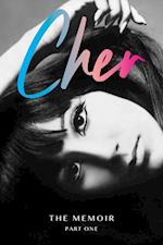 Cher: The Memoir, Part One