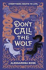 Don't Call the Wolf