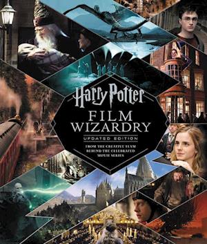 Harry Potter Film Wizardry: Updated Edition